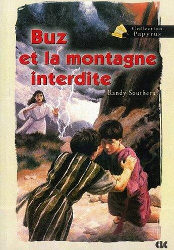 Couverture du livre « Buz Et La Montagne Interdite » de Southern Randy aux éditions La Croisade Du Livre Chretien