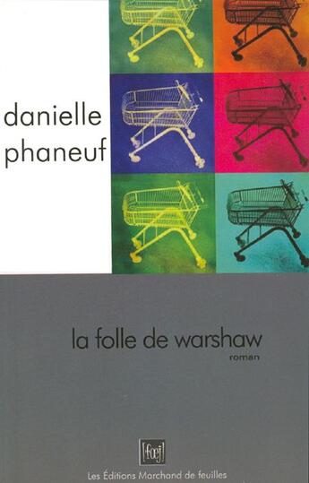 Couverture du livre « La folle de Warshaw » de Danielle Phaneuf aux éditions Marchand De Feuilles