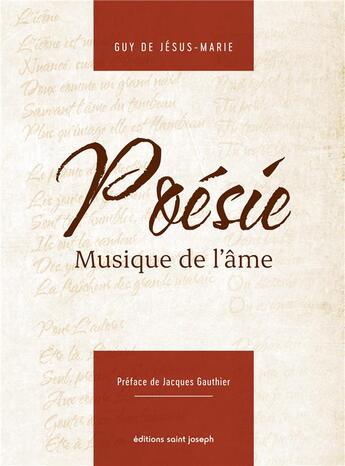 Couverture du livre « Poésie ; musique de l'âme » de Guy De Jesus-Marie aux éditions Saint Joseph