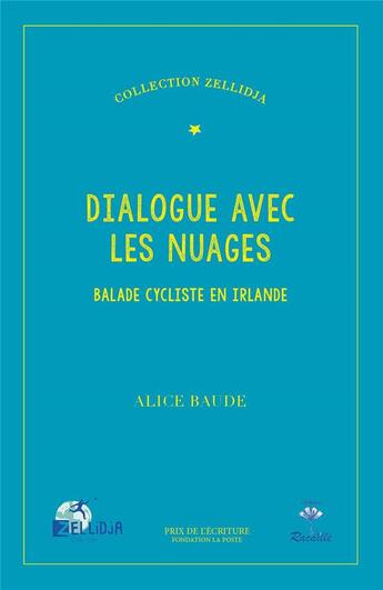 Couverture du livre « Dialogue avec les nuages, balade cycliste en Irlande » de Alice Baude aux éditions Racaille