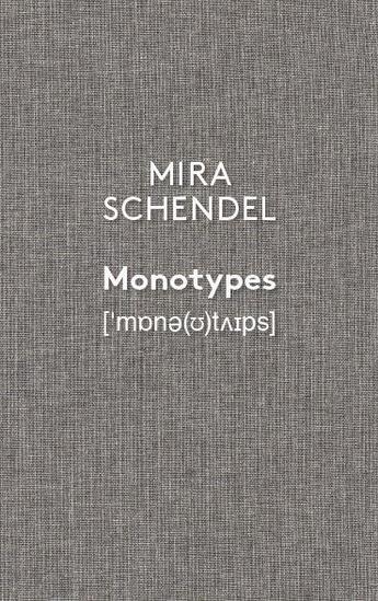 Couverture du livre « Mira Schendel: monotypes ; exhibition catalogue, conceived with Olivier Renaud-Clément » de Taisa Palhares aux éditions Filigranes