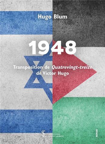 Couverture du livre « 1948 transposition de quatrevingt-treize de victor hugo » de Blum Hugo aux éditions Sydney Laurent