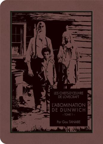 Couverture du livre « L'abomination de Dunwich Tome 1 » de Howard Phillips Lovecraft et Tanabe Gou aux éditions Ki-oon