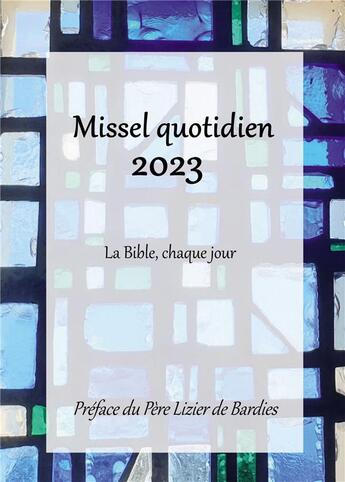 Couverture du livre « Missel quotidien 2023 » de Officielle De L'Aelf aux éditions Bookelis