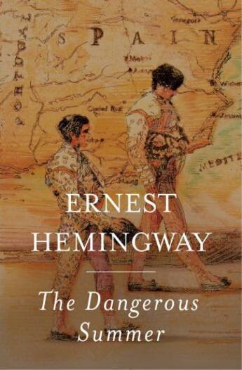 Couverture du livre « Dangerous Summer » de Ernest Hemingway aux éditions Scribner