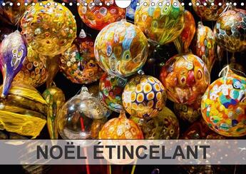 Couverture du livre « No l etincelant calendrier mural 2018 din a4 horizontal - composition graphique de peint » de Le Lay N aux éditions Calvendo