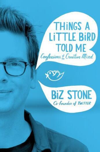 Couverture du livre « Things A Little Bird Told Me » de Stone Biz aux éditions Pan Macmillan