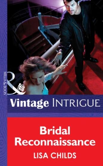 Couverture du livre « Bridal Reconnaissance (Mills & Boon Intrigue) (Dead Bolt - Book 1) » de Lisa Childs aux éditions Mills & Boon Series