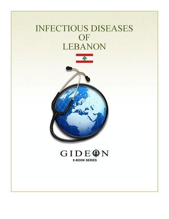 Couverture du livre « Infectious diseases of Lebanon » de Gideon Informatics Inc. aux éditions Gideon Informatics