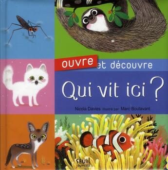 Couverture du livre « Qui vit ici ? » de Nicola Davies aux éditions Seuil Jeunesse