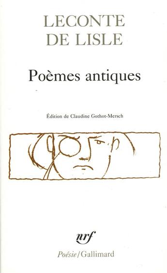 Couverture du livre « Poèmes antiques » de Charles Leconte De Lisle aux éditions Gallimard