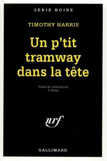 Couverture du livre « Un p'tit tramway dans la tête » de Timothy Harris aux éditions Gallimard