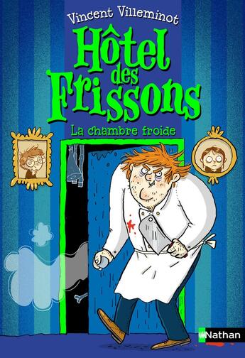 Couverture du livre « Hôtel des frissons Tome 2 : la chambre froide » de Joelle Dreidemy et Vincent Villeminot aux éditions Nathan