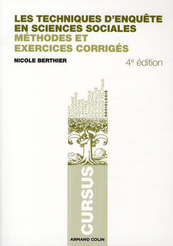 Couverture du livre « Les techniques d'enquête en sciences sociales ; méthode et exercices corrigés (4e édition) » de Nicole Berthier aux éditions Armand Colin