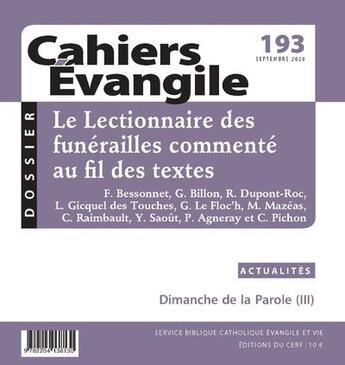 Couverture du livre « Cahiers evangile - numero 193 le lectionnaire des funerailles commente au fil des textes » de  aux éditions Cerf