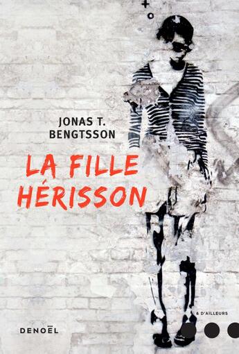 Couverture du livre « La fille-hérisson » de Jonas T. Bengtsson aux éditions Denoel