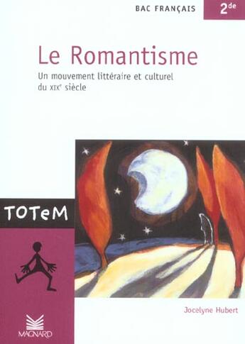 Couverture du livre « Le romantisme » de Jean-Pierre Hubert aux éditions Magnard