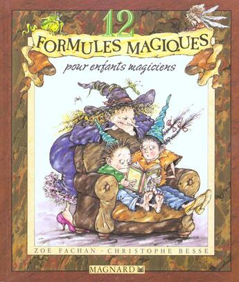 Couverture du livre « 12 Formules Magiques Pour Enfants Magiciens » de Fachan aux éditions Magnard