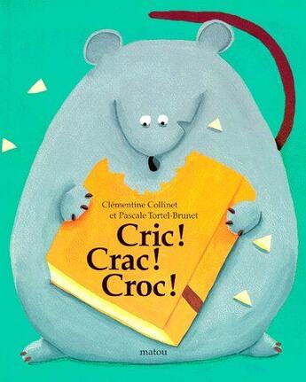 Couverture du livre « Cric crac croc » de Clementine Collinet aux éditions Ecole Des Loisirs