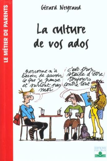 Couverture du livre « Culture de vos ados (la) » de Gerard Neyrand aux éditions Fleurus