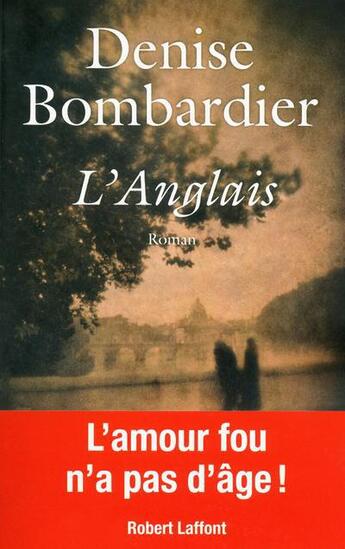 Couverture du livre « L'anglais » de Denise Bombardier aux éditions Robert Laffont