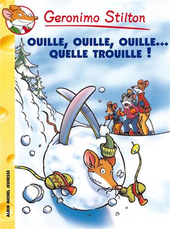 Couverture du livre « Geronimo Stilton Tome 33 : ouille, ouille, ouille... quelle trouille ! » de Geronimo Stilton aux éditions Albin Michel Jeunesse