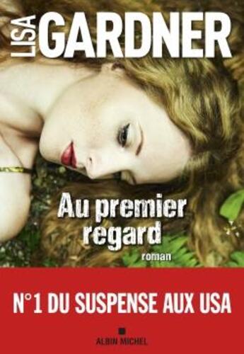 Couverture du livre « Au premier regard » de Lisa Gardner aux éditions Albin Michel