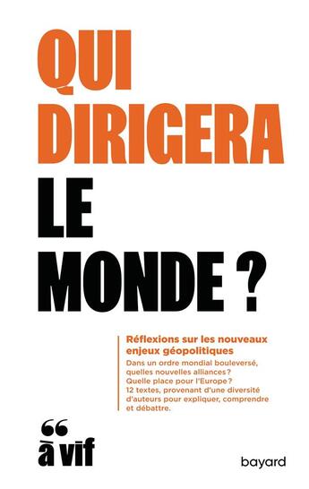 Couverture du livre « Qui dirigera le monde ? » de  aux éditions Bayard