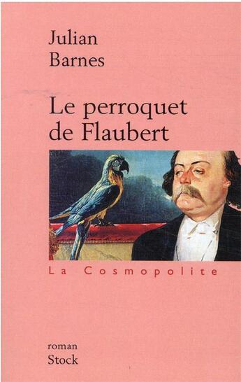 Couverture du livre « Le perroquet de Flaubert » de Julian Barnes aux éditions Stock