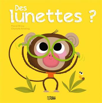 Couverture du livre « Les p'tits amis : des lunettes » de Ameling et Brissy aux éditions Lito