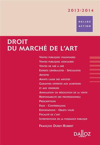 Couverture du livre « Droit du marché de l'art (édition 2013/2014) » de Francois Duret-Robert aux éditions Dalloz