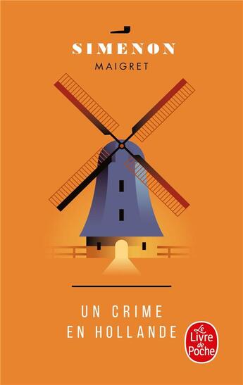 Couverture du livre « Un crime en Hollande » de Georges Simenon aux éditions Le Livre De Poche