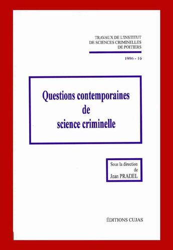 Couverture du livre « Questions contemporaines de science criminelle » de Institut De Sciences Criminelles De Poitiers aux éditions Cujas