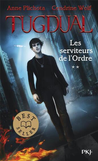 Couverture du livre « Tugdual Tome 2 : les serviteurs de l'ordre » de Anne Plichota et Cendrine Wolf aux éditions Pocket Jeunesse