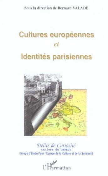 Couverture du livre « Cultures europeennes et identites parisiennes » de  aux éditions L'harmattan