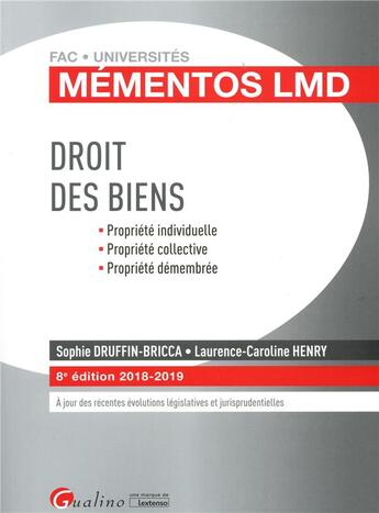 Couverture du livre « Droit des biens (édition 2018/2019) » de Sophie Druffin-Bricca et Laurence Caroline Henry aux éditions Gualino