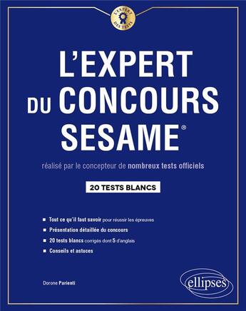 Couverture du livre « L'expert du concours Sesame ; 20 tests blancs » de Dorone Parienti aux éditions Ellipses