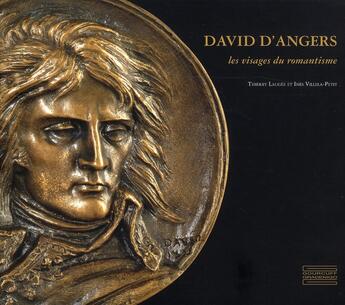 Couverture du livre « David d'Angers, les visages du romantisme » de Thierry Laugee et Ines Villela-Petit aux éditions Gourcuff Gradenigo