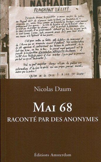 Couverture du livre « Mai 68 raconté par des anonymes » de Nicolas Daum aux éditions Amsterdam