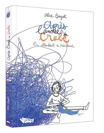 Couverture du livre « Apres l'année du crabe, en attendant la récidive » de Alice Baguet aux éditions Vraoum