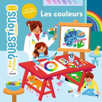 Couverture du livre « Les couleurs » de Cedric Faure et Jessica Das aux éditions Milan