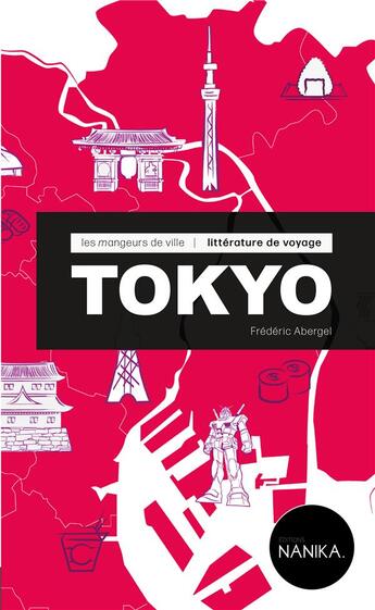 Couverture du livre « Les mangeurs de ville ; Tokyo » de Frederic Abergel aux éditions Nanika