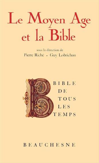 Couverture du livre « Le moyen age et la bible » de Riche/Lobrichon aux éditions Beauchesne Editeur