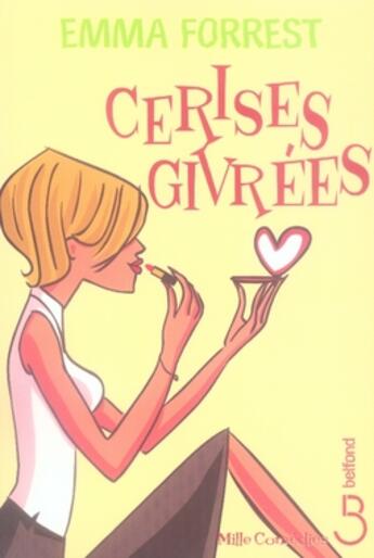 Couverture du livre « Cerises givrees » de Forrest Emma aux éditions Belfond