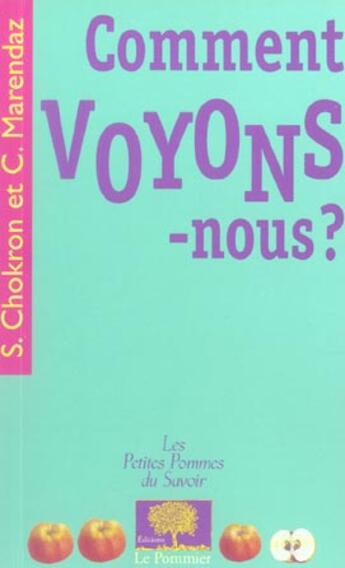 Couverture du livre « Comment voyons-nous ? » de Chokron / Marendaz aux éditions Le Pommier