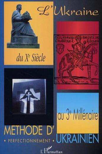 Couverture du livre « L'ukrainien du xeme siecle au 3eme millenaire - methode d'ukrainien » de  aux éditions L'harmattan