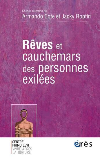 Couverture du livre « Rêves et cauchemars des personnes exilées » de Armando Cote et Jacky Roptin aux éditions Eres