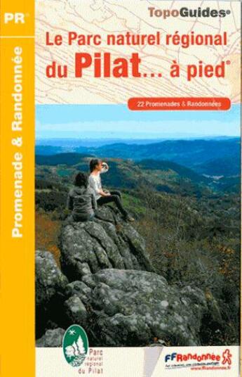 Couverture du livre « Le parc naturel régional du Pilat... à pied (édition 2014) » de  aux éditions Ffrp