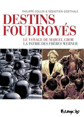 Couverture du livre « Coffret destins foudroyes (edition speciale cultura) - la patrie des freres werner, le voyage de mar » de Collin/Goethals aux éditions Futuropolis