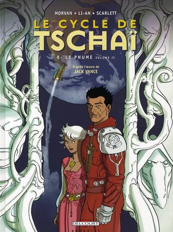 Couverture du livre « Le cycle de Tschaï t.8 ; le pnume t.2 » de Li-An et Morvan aux éditions Delcourt